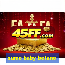 sumo baby betano